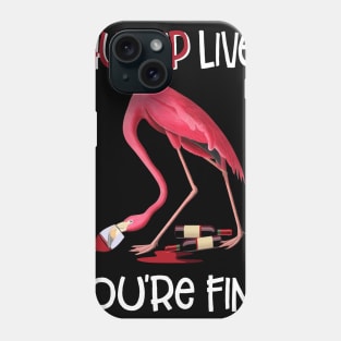 Shut Up Liver You_re Fine Funny Flamingo Drinking Wine Phone Case