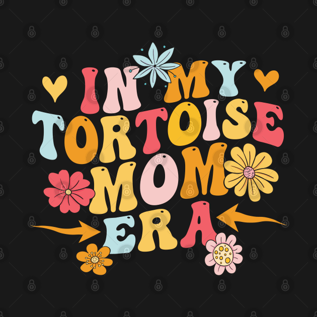 Tortoise Mom In My Tortoise Mom Era by Pharmacy Tech Gifts