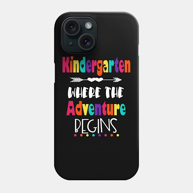 Kindergarten Where The Adventure Begins Teacher Student School Phone Case by Kimmicsts