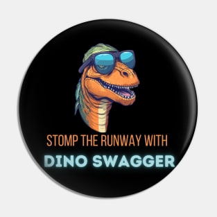 Stomp the Runway with Dino Swagger Pin