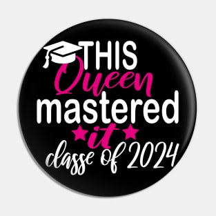 this queen mastered it class of 2024 Pin