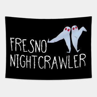 Fresno Nightcrawler- Funny Ghost, Gift For Ghost Lovers Tapestry