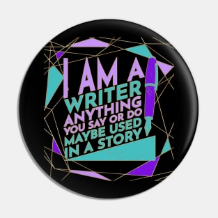 I Am A Writer Pin