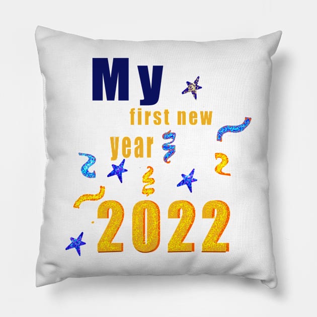 New year baby outfit 2022- New Year’s gifts for babies, men and women. My first new year 2022 Pillow by Artonmytee