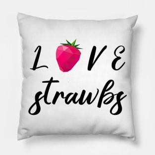 Love Strawbs Pillow