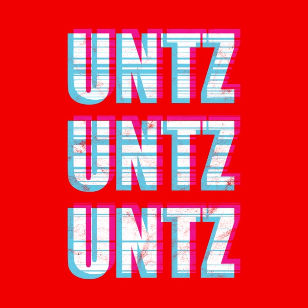 Techno Electro Untz Untz by avshirtnation