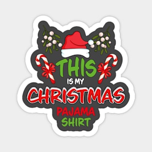 This Is My Christmas Pajama Shirt Family Matching Christmas Pajama Costume Gift Magnet