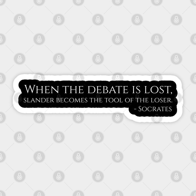 Classical Ancient Greek Philosopher Socrates Anti SJW Quote - Anti Socialism - Sticker