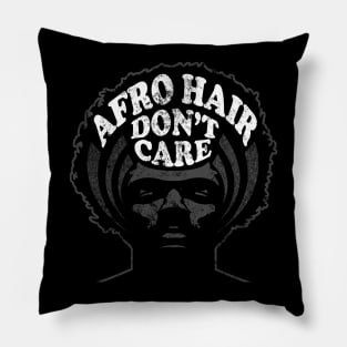 Afro Hair Don't Care Black Pride Design Pillow