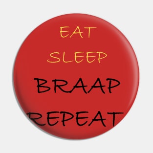 eat sleep braap repeat Pin