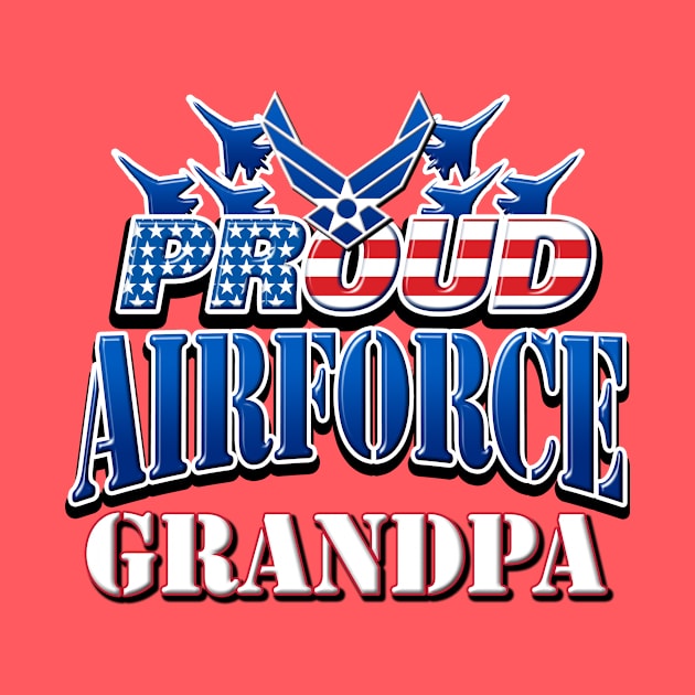 Proud Air Force Grandpa USA Military Patriotic Gift by Just Another Shirt