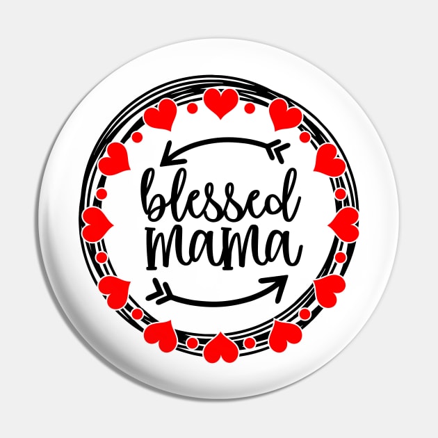 Blessed Mama Heart Circle Mothers Day Gift Pin by PurefireDesigns