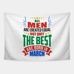 MARCH Birthday Special - MEN Tapestry