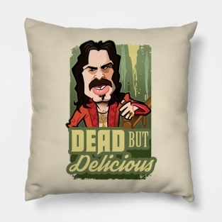 Dead but Delicious Pillow