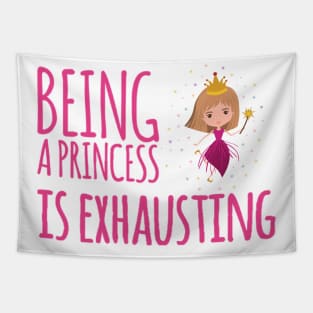 Being a princess is exhausting Tapestry