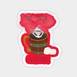 Hot Cocoa Overload Holiday Inspired Design Magnet