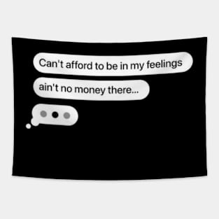 Don’t get stuck in your feelings Tapestry