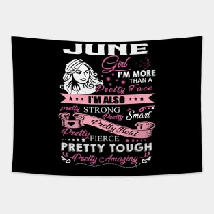 June Girl I'm More Than A Pretty Face I'm Also Pretty Strong Tapestry