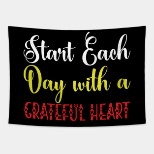 Start Each Day With a Grateful Heart Tapestry