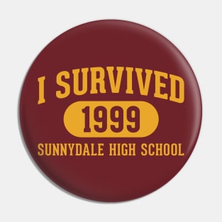 I Survived Sunnydale High Pin