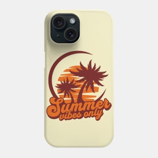 Summer Vibes Only Phone Case