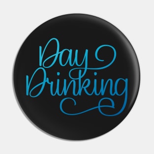 Day Drinking Pin