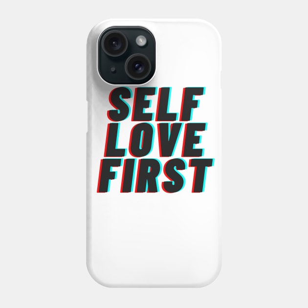 Self love first | Self worth Phone Case by The Self Love Club