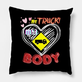 my truck my body Pillow