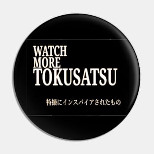 Watch More Tokusatsu Pin