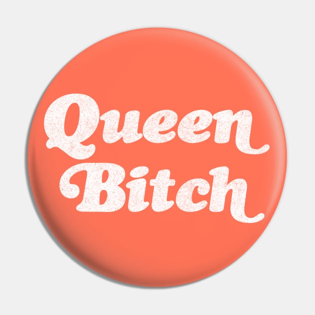 Queen Bitch /// Typography Design Pin by DankFutura