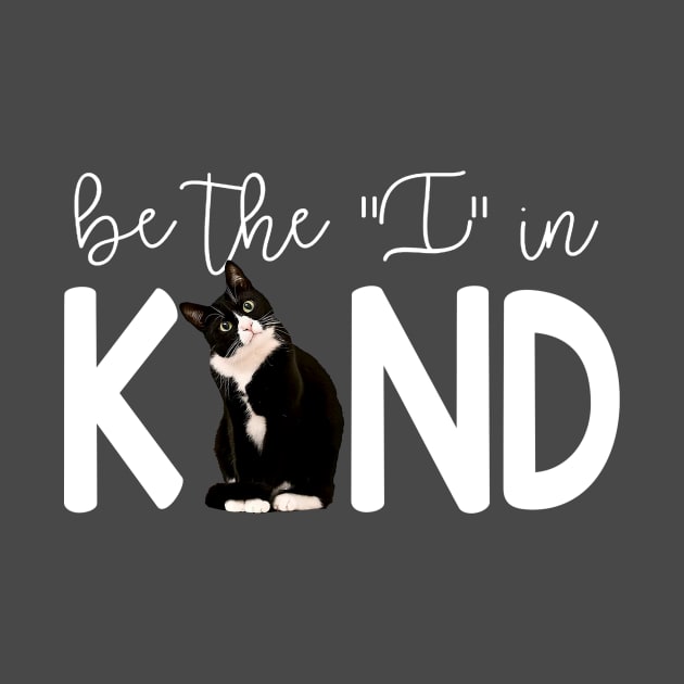 Tuxedo Cat Be The I In Kind by Magazine