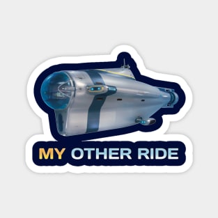 My Other Ride Magnet