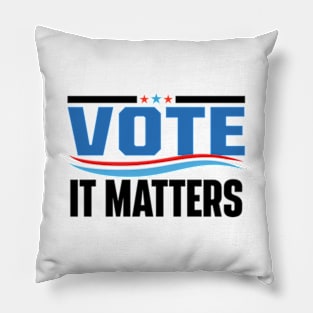 Vote It Matters Pillow