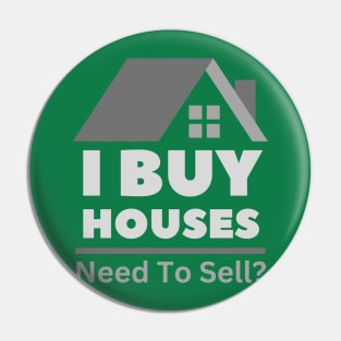 I Buy Houses- Design on Back Pin