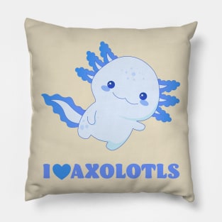 I Love Axolotls - Blue Design Pillow