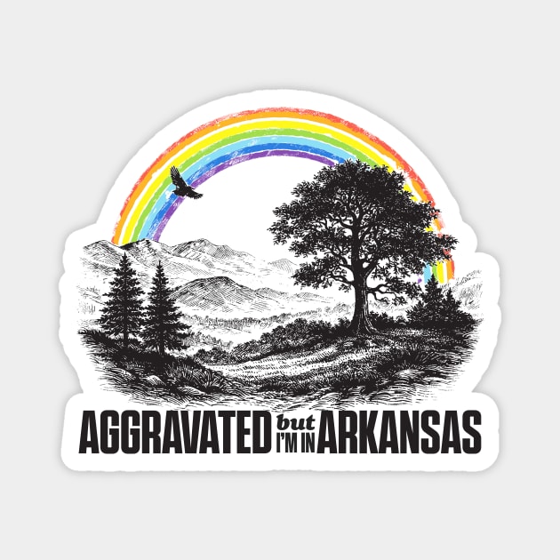 Aggravated in Arkansas Magnet by rt-shirts
