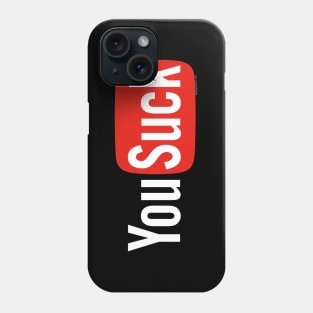 You Suck - YouTube Parody Phone Case