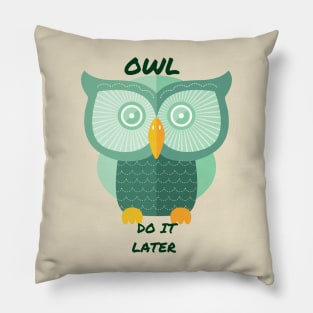 Owl Do It Later Pillow