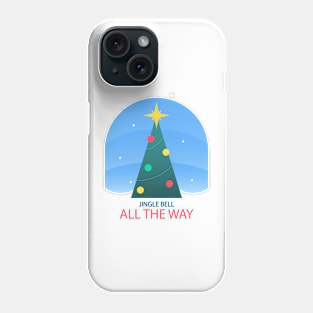 Jingle bell all the way Phone Case