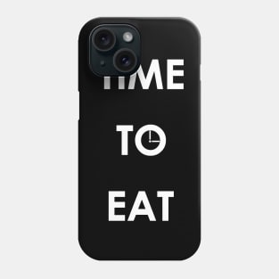 Time to Eat Phone Case