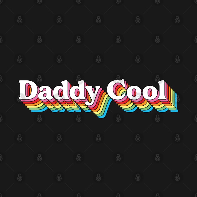 Daddy Cool by thriftjd