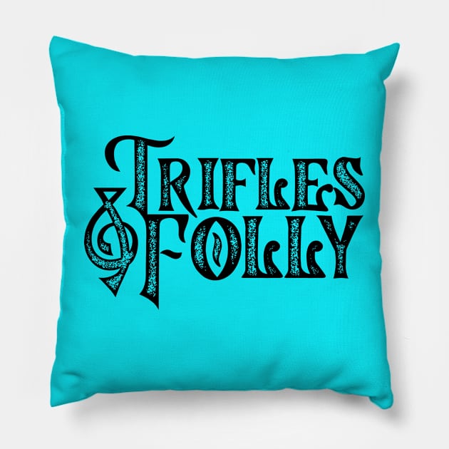 Trifles & Folly Pillow by Martin & Brice