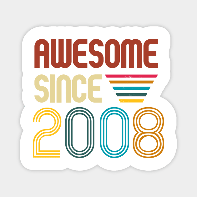 Awesome since 2008 -Retro Age shirt Magnet by Novelty-art