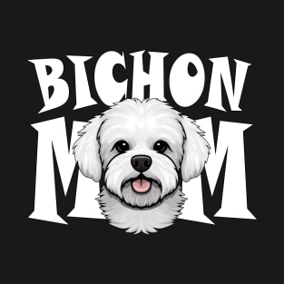 Bichon Frise Mom Cute Dog Mothers Day Womens T-Shirt