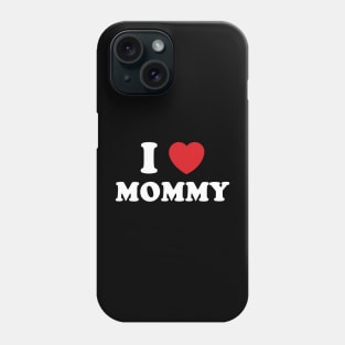 I Heart Mommy Phone Case