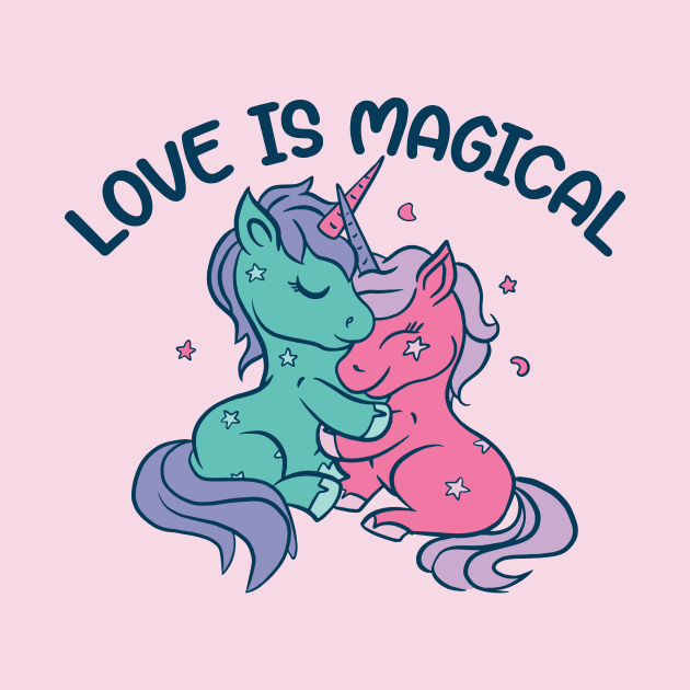 Love Is Magical | Hugging Unicorns by SLAG_Creative