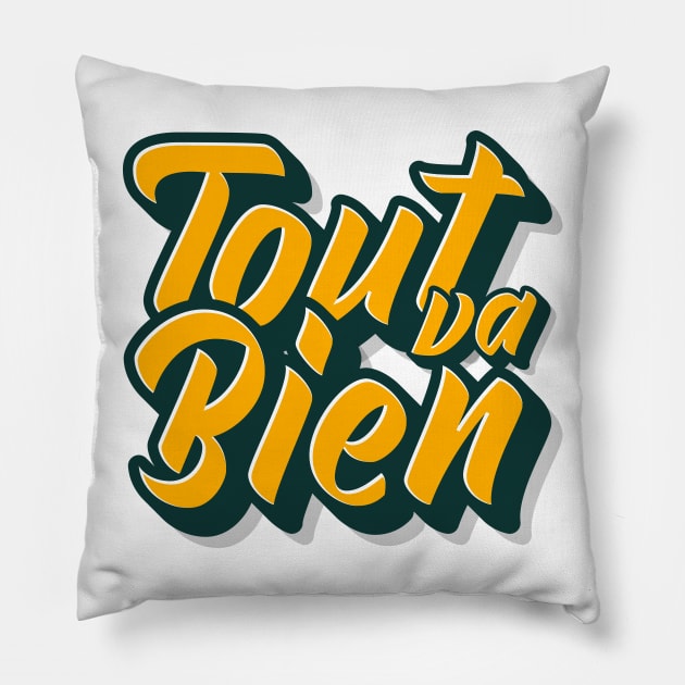 Tout va Bien No. 3 -- Everything is Alright Pillow by Puff Sumo