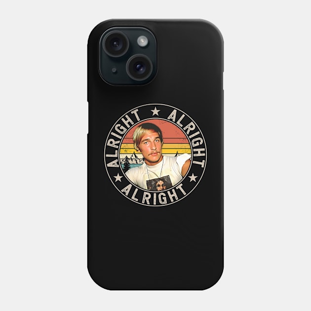 Perfect Gift Alright Alright Alright Graphic Funny Gifts Phone Case by JorgeHigginsDesigns