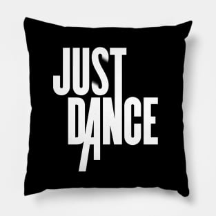 All you gotta do is Just Dance! Pillow