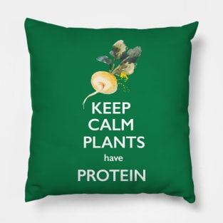 Keep Calm Plants Have Protein Pillow